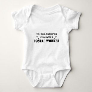 Drink Too - Postal Worker Baby Bodysuit