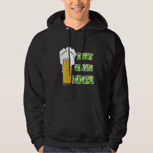 Drink Until You're A Gallagher St Patrick's Irish  Hoodie