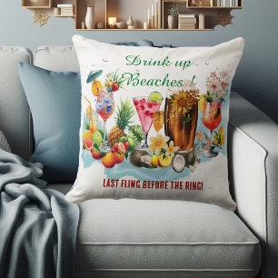 Drink Up Beaches Cocktail Fruit Bachelorette Party Cushion