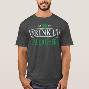 Drink Up Gallaghers Irish St Patricks Day T-Shirt