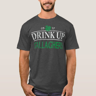 Drink Up Gallaghers Irish St Patricks Day T-Shirt
