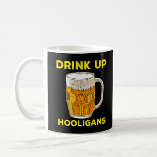 Drink Up Hooligans Funny Irish Sayings St Patrick' Coffee Mug