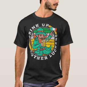 Drink Up Mother Luckers Team Irish St Patricks Day T-Shirt