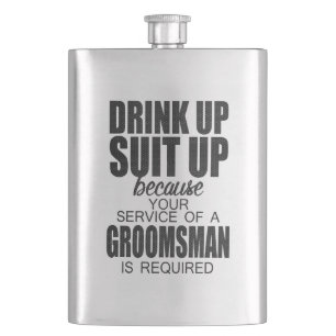 Drink Up, Suit Up GROOMSMAN Gift Hip Flask