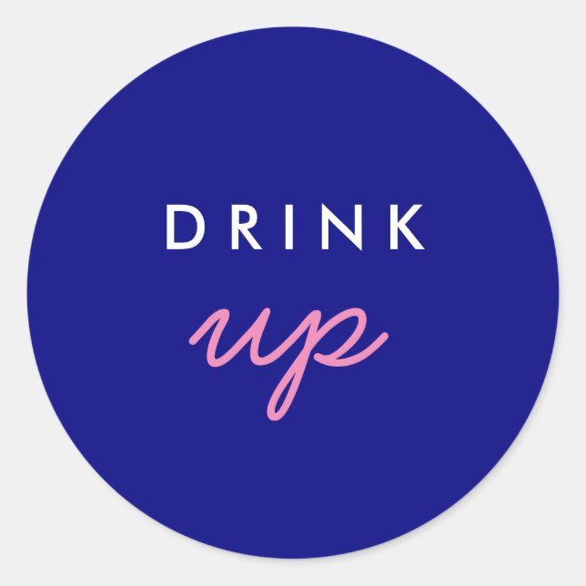 Drink Up Welcome Bag Sticker (Front)