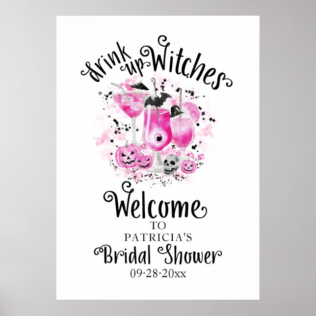 Drink up Witches Bridal Shower Welcome Sign (Front)