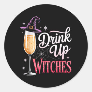 Drink Up Witches Champagne Glass Funny Halloween Classic Round Sticker