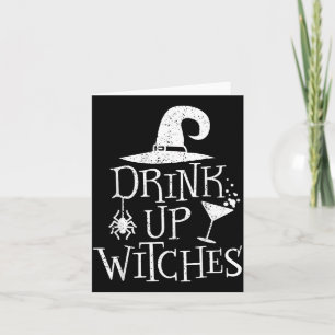 Drink Up Witches Funny Halloween Party Card