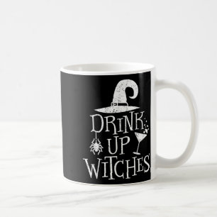 Drink Up Witches Funny Halloween Party Coffee Mug