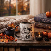 Drink Up Witches Funny Halloween Script Quote