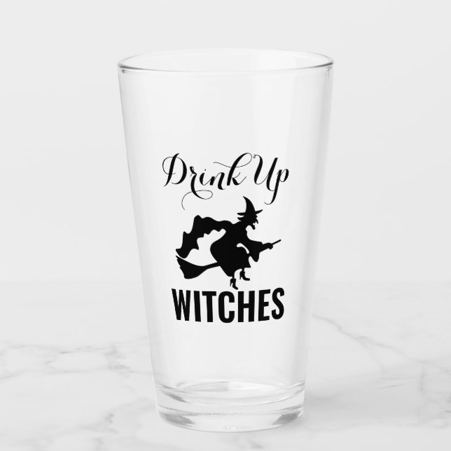 Drink Up Witches Glass Cup (Front)