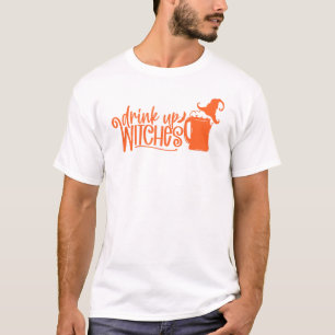 Drink Up Witches Halloween 1 T-Shirt