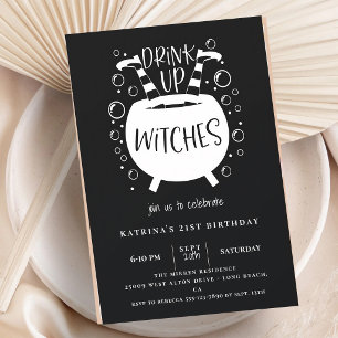 Drink Up Witches Halloween Birthday Invitation
