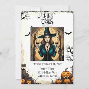Drink Up Witches Halloween Invitation