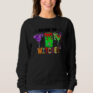 Drink Up Witches Hippie Halloween Wine Trick or T Sweatshirt