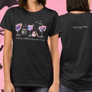 Drink Up Witches I Can’t Pregnancy Announcement T-Shirt