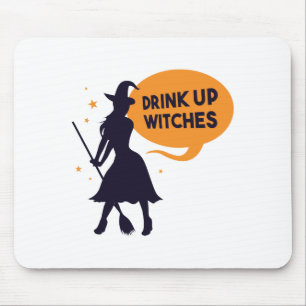 Drink Up Witches Mouse Pad