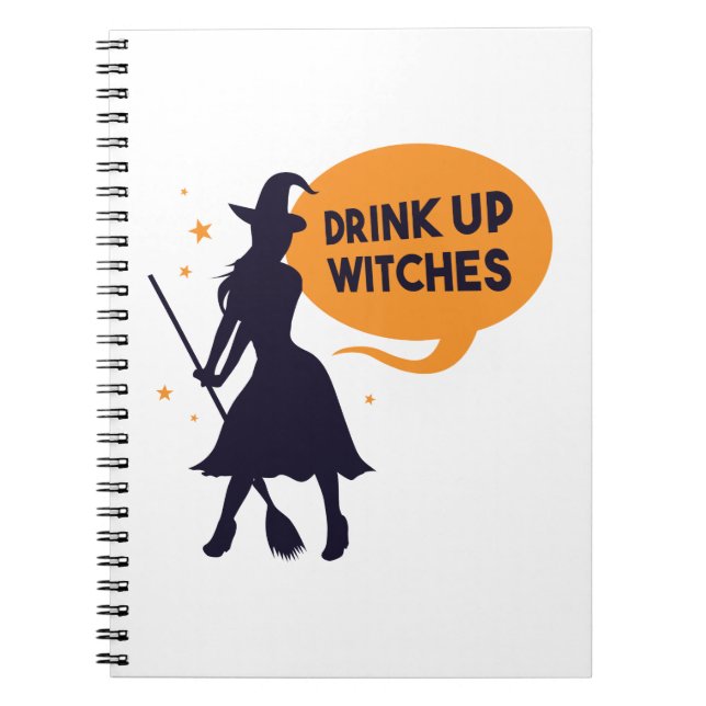 Drink Up Witches Notebook (Front)