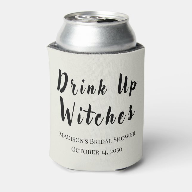Drink Up Witches October Bachelorette Party Can Cooler (Can Back)