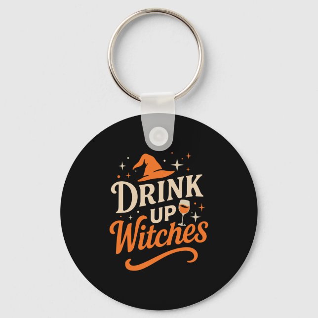 Drink Up Witches Wine Gl Halloween Bachelorette Dr Key Ring (Front)