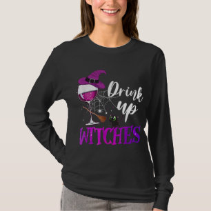 Drink Up Witches Wine Lover Drinking Halloween Cos T-Shirt