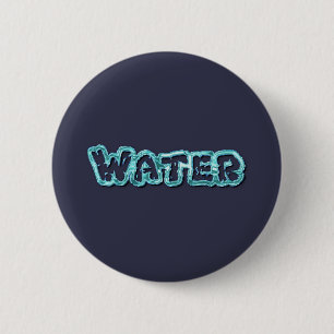 Drink water letters 6 cm round badge