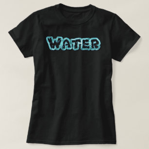 Drink water letters T-Shirt
