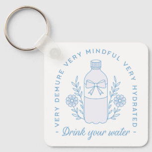Drink water reminder hydrated quotes aesthetic key ring