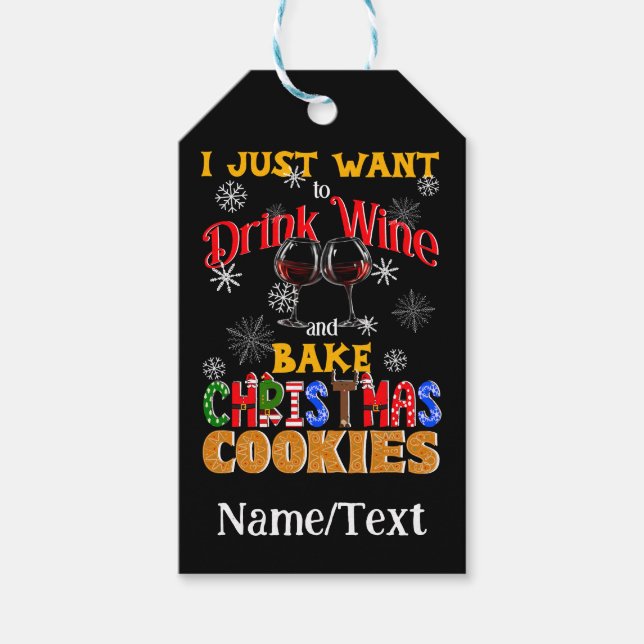 Drink Wine Bake Christmas Cookies, Festive Xmas Gift Tags (Front)