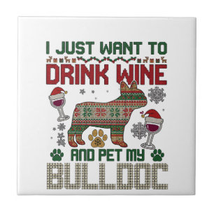 Drink Wine Bulldog Dog Ugly Sweater Santa Hat Ceramic Tile