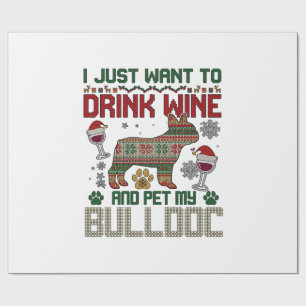 Drink Wine Bulldog Dog Ugly Sweater Santa Hat Wrapping Paper