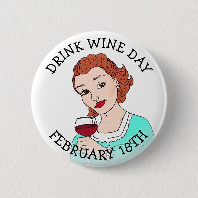Drink Wine Day February 18th Holidays Button (Front)