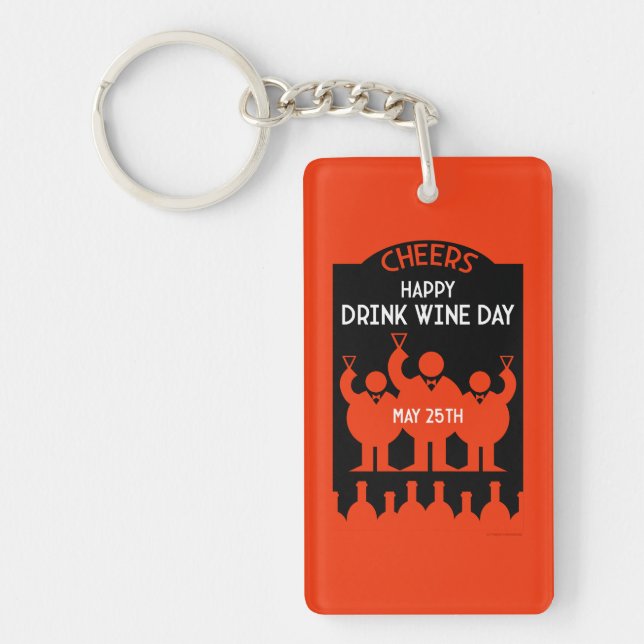 Drink Wine Day  May 25 Key Ring (Front)