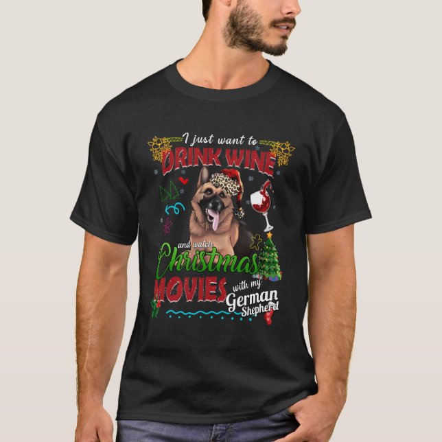 Drink Wine Watch Christmas Movies With My German S T-Shirt (Front)