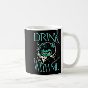 Drink With Me Funny Cat Monster Drinking Attitude Coffee Mug