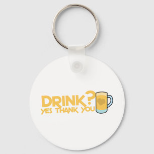 drink? yes thank you key ring