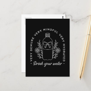 Drink your water reminder funny hydrate girl black postcard