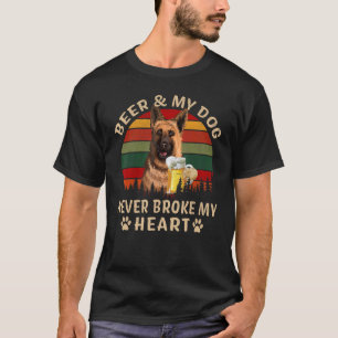 Drinkers 365 Beer & German Shepherd Dog Never Brok T-Shirt