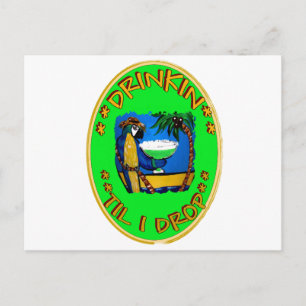 DRINKIN' TIL I DROP POSTCARD