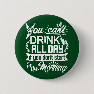Drinking Beer All Day St Patrick's 6 Cm Round Badge