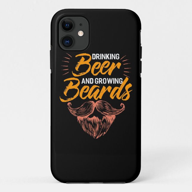 Drinking Beer And Growing Beards Case-Mate iPhone Case (Back)