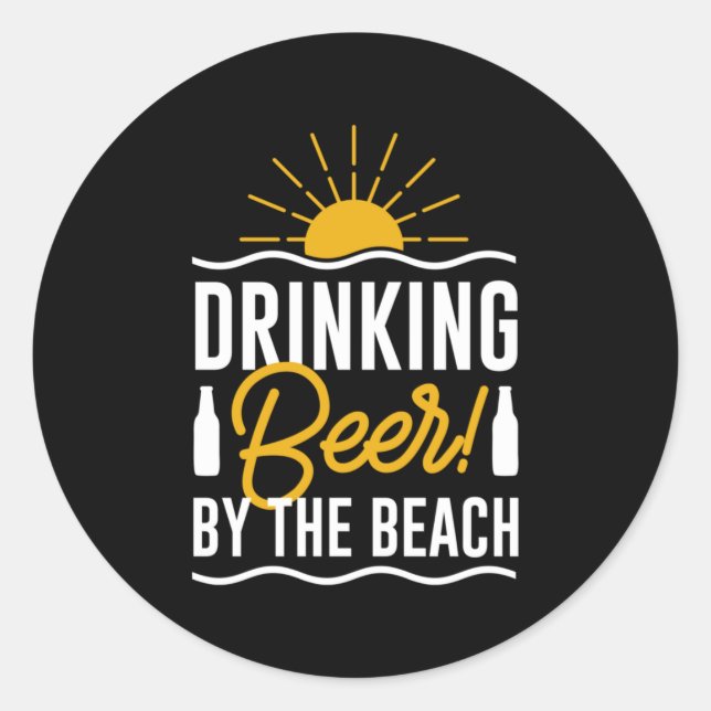 Drinking Beer By The Beach Classic Round Sticker (Front)