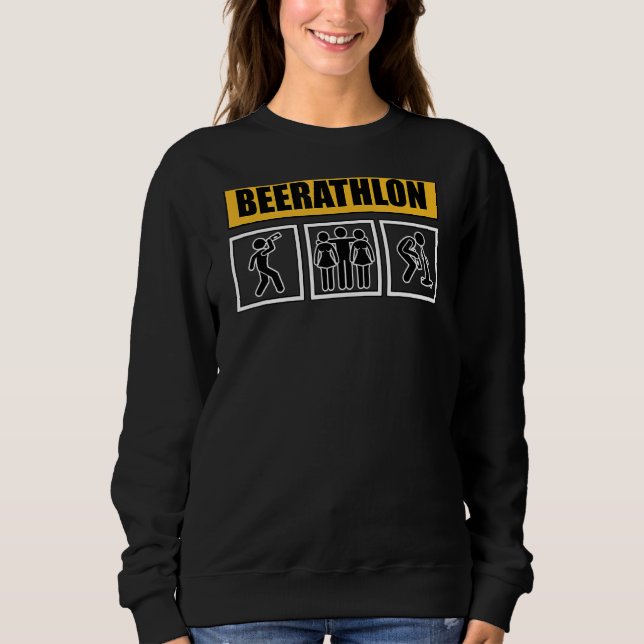 Drinking Beer Mountain  Beer Drinker Drinking Sweatshirt (Front)