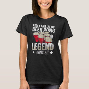 Drinking Beer Pong Party For A Beer Pong 1 T-Shirt