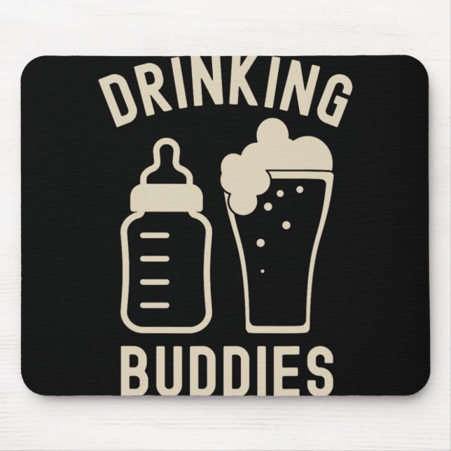 Drinking Buddies Dad Grandpa New Baby Beer And Bot Mouse Pad (Front)
