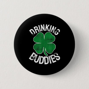 Drinking Buddies St. Patrick's Day Irish Matching 6 Cm Round Badge