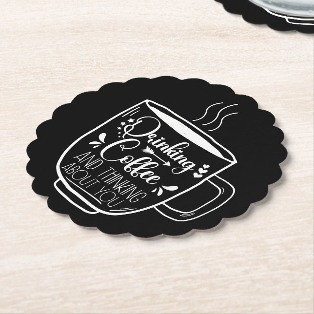 Drinking Coffee And Thinking Birthday Addict Cool Paper Coaster (Angled)