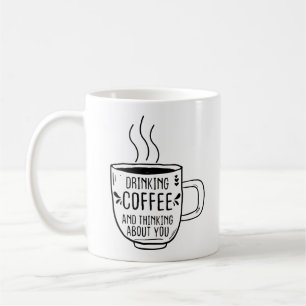 Drinking Coffee And Thinking Coffeine Lovers Funny Coffee Mug