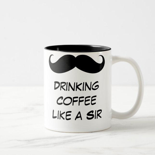 Drinking Coffee Like a Sir Moustache Mug (Right)