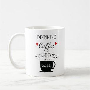 Drinking Coffee Together Since___- Personalised Mug
